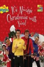 Watch The Wiggles: It's Always Christmas With You! Zmovie