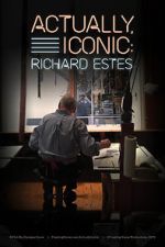 Watch Actually, Iconic: Richard Estes Zmovie