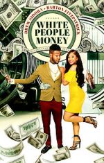 Watch White People Money Zmovie