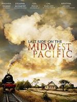 Watch Last Ride on the Midwest Pacific Zmovie