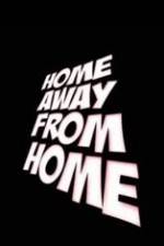 Watch Home Away from Home Zmovie