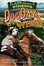 Watch Wishbone's Dog Days of the West Zmovie