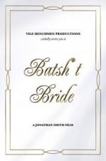 Watch Batsh*t Bride Zmovie