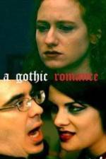 Watch A Gothic Romance Zmovie