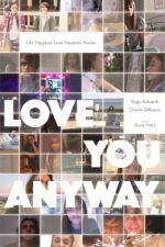 Watch Love You Anyway Zmovie