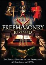 Watch Freemasonry Revealed: Secret History of Freemasons Zmovie