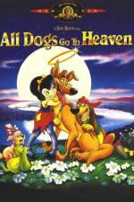 Watch All Dogs Go to Heaven Zmovie