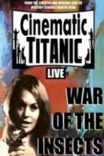 Watch Cinematic Titanic War Of The Insects Zmovie