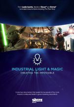 Watch Industrial Light & Magic: Creating the Impossible Zmovie