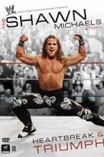 Watch The Shawn Michaels Story Heartbreak and Triumph Zmovie