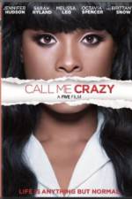 Watch Call Me Crazy: A Five Film Zmovie