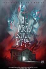 Watch We Are Still Here Zmovie