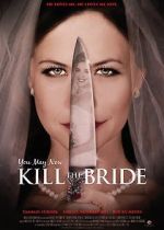 Watch You May Now Kill the Bride Zmovie