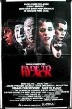 Watch Fade to Black Zmovie