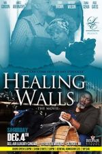 Watch Healing Walls Zmovie