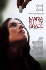 Watch Maria Full of Grace Zmovie