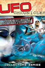 Watch UFO Chronicles: Alien Science and Spirituality Zmovie