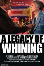 Watch A Legacy of Whining Zmovie
