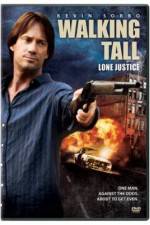 Watch Walking Tall: Lone Justice Zmovie