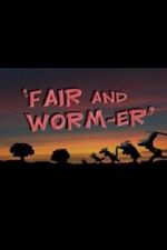 Watch Fair and Worm-er (Short 1946) Zmovie