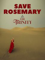 Watch Save Rosemary: The Trinity Zmovie
