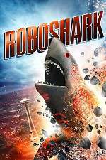 Watch Roboshark Zmovie