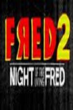 Watch Fred 2 Night of the Living Fred Zmovie