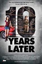 Watch 10 Years Later Zmovie