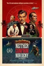 Watch Neither Confirm Nor Deny Zmovie
