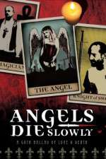 Watch Angels Die Slowly Zmovie