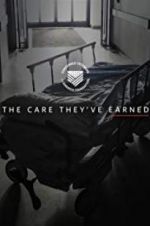 Watch The Care They\'ve Earned Zmovie