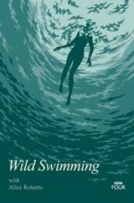 Watch Wild Swimming with Alice Roberts Zmovie