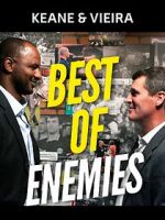 Watch Keane & Vieira: Best of Enemies Zmovie