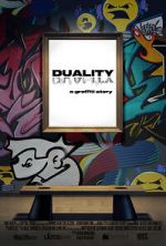 Watch DUALITY a graffiti story... Zmovie