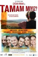 Watch Tamam miyiz? Zmovie