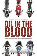 Watch Oil in the Blood Zmovie