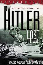 Watch How Hitler Lost the War Zmovie