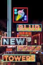 Watch Blur New World Towers Zmovie