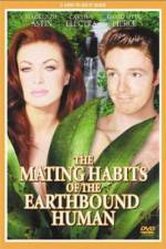 Watch The Mating Habits of the Earthbound Human Zmovie