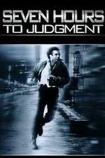 Watch Seven Hours to Judgment Zmovie