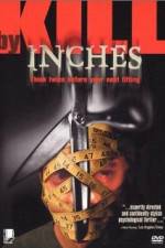 Watch Kill by Inches Zmovie