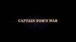 Watch Captain Tom\'s War Zmovie