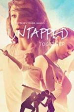 Watch Untapped Together Zmovie