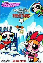 Watch The Powerpuff Girls: \'Twas the Fight Before Christmas Zmovie