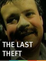 Watch The Last Theft Zmovie