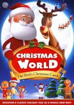 Watch Christmas World: The Bird\'s Christmas Carol Zmovie