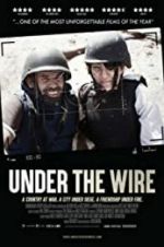 Watch Under The Wire Zmovie