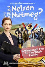 Watch Who Killed Nelson Nutmeg Zmovie