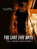 Watch The Last Five Days: The Freak Building Zmovie