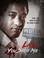 Watch Lady You Shot Me: Life and Death of Sam Cooke Zmovie